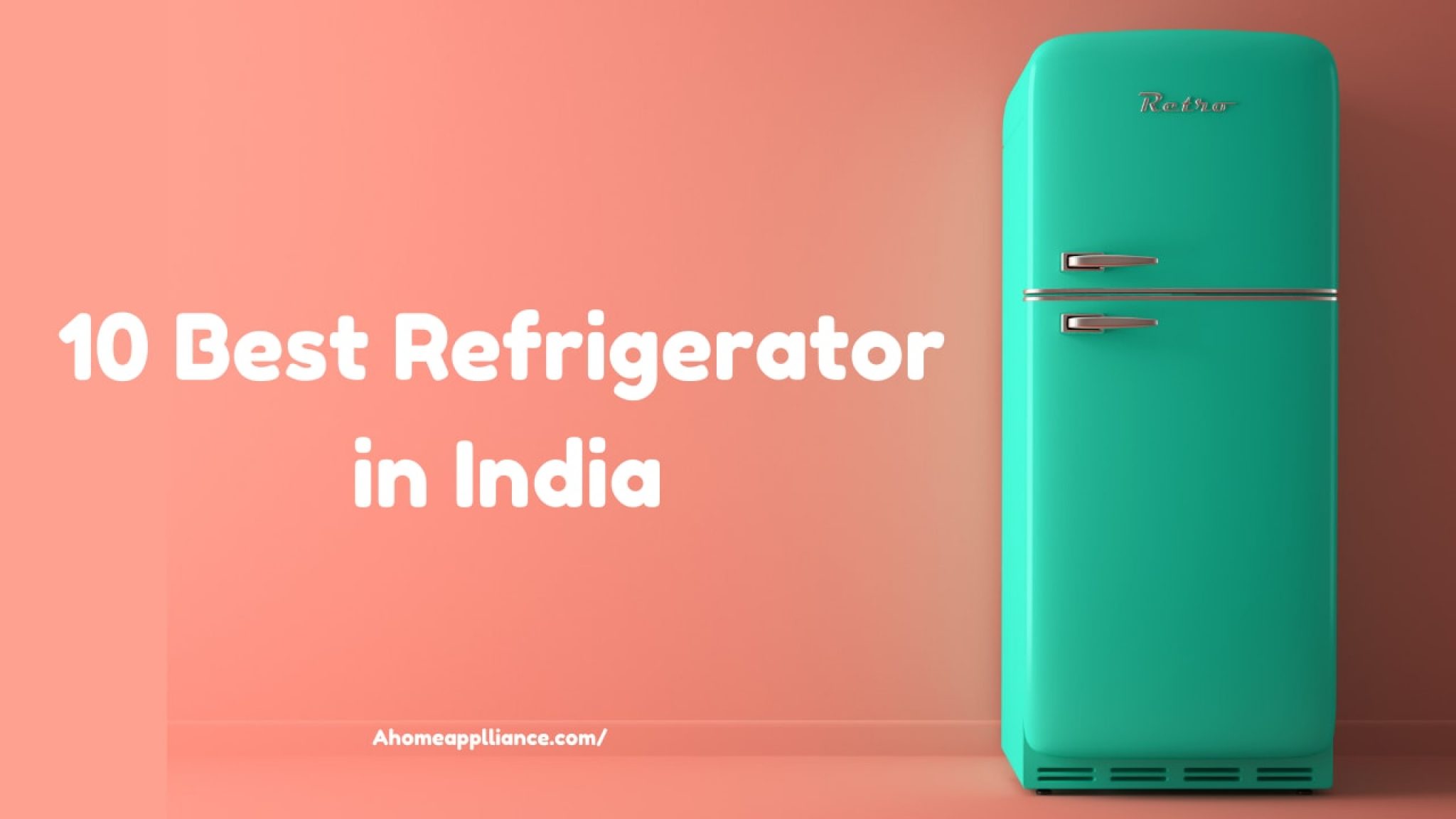 10 Best Refrigerator in India Review and Buying Guide